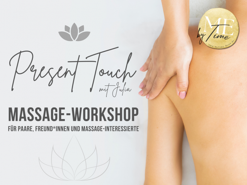 Present Touch I. Massage Workshop.