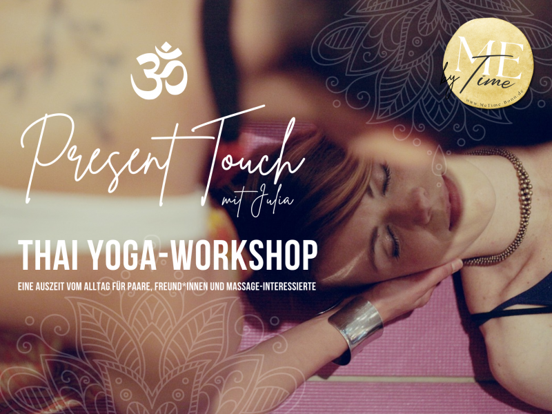 Present Touch II. Thai Yoga Workshop.